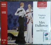Mrs Dalloway written by Virginia Woolf performed by Juliet Stevenson on CD (Unabridged)